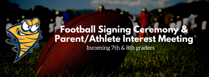 Football Signing Ceremony & Parent/Athlete Interest Meeting ad